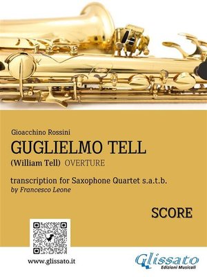 cover image of Saxophone Quartet arrangement--Guglielmo Tell (score)